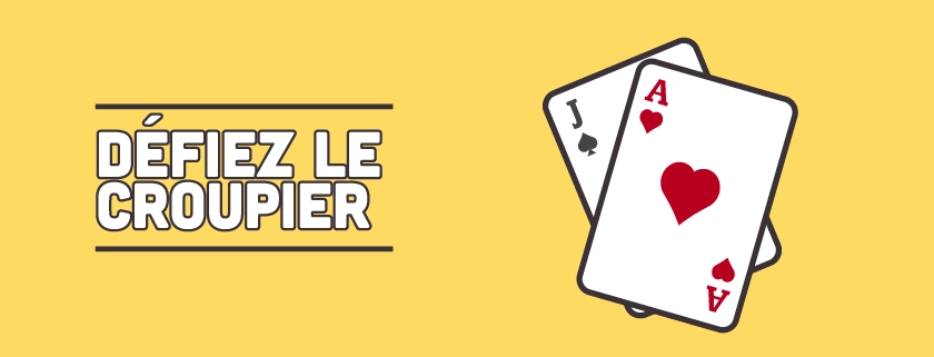 Défiez le croupier